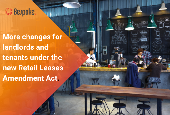 More changes for landlords and tenants under the new Retail Leases Amendment Act