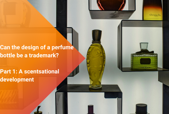 Shape trade marks. Part 1: A scentsational development