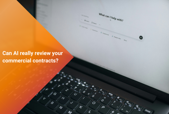 Can AI really review your commercial contracts? Interpretation, business context and the limits of automation